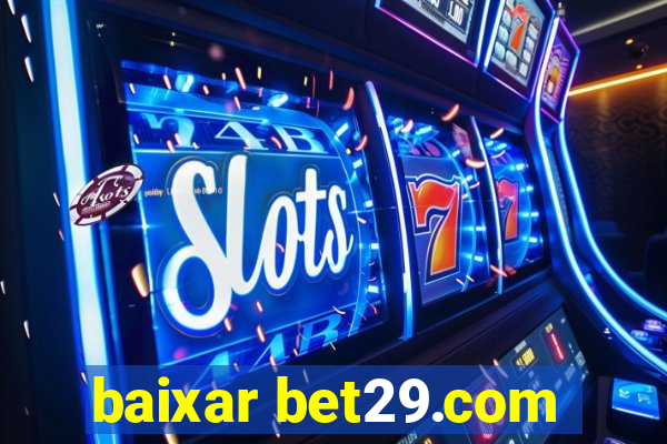 baixar bet29.com